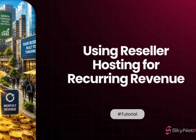 How to Use Reseller Hosting to Add Recurring Revenue to Your Digital Marketing Agency