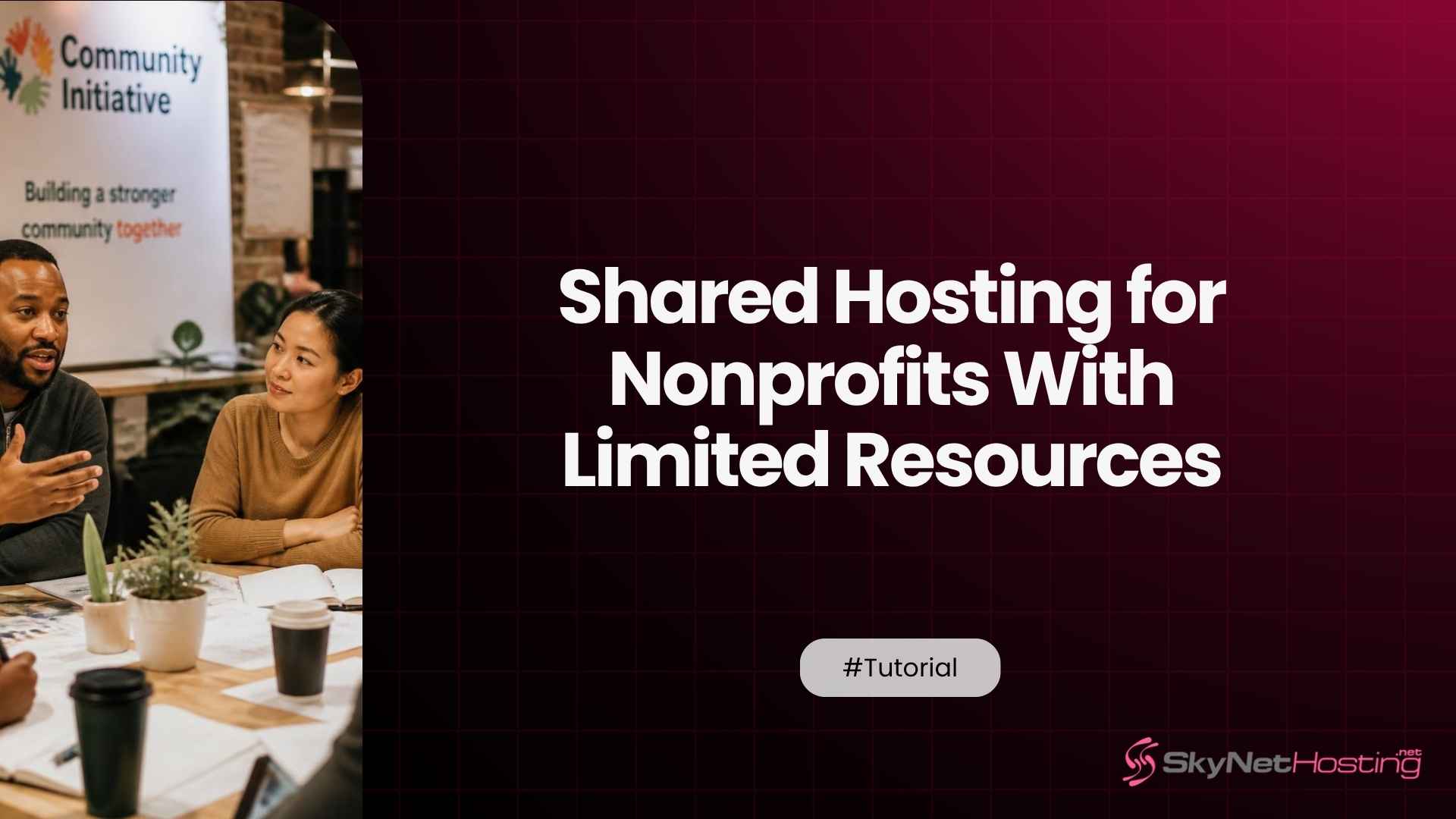 Shared Hosting for Non-Profits and Charities: How to Get the Most From Limited Resources